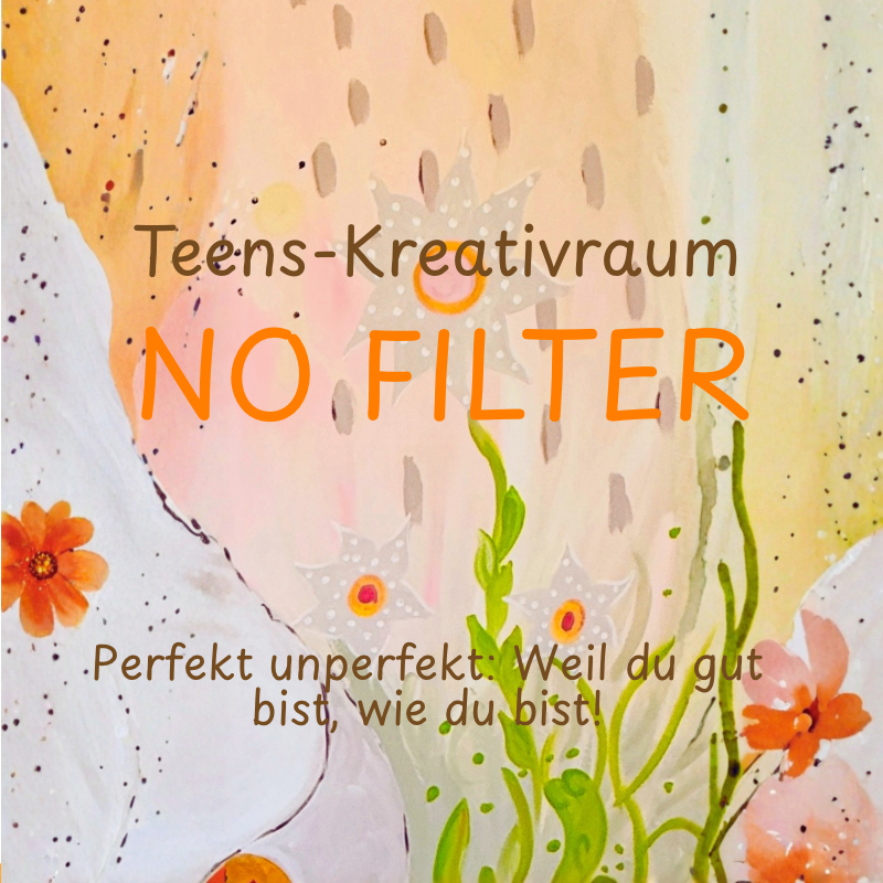 NO FILTER für Teens 11-16 J.