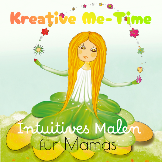 ME-TIME Malkurs … nur für Mütter 21. März